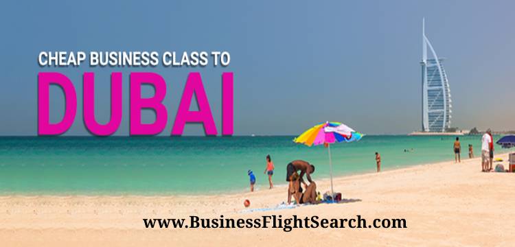 Cheap Business Class Flights to Dubai 1800-243-3031 Best Price