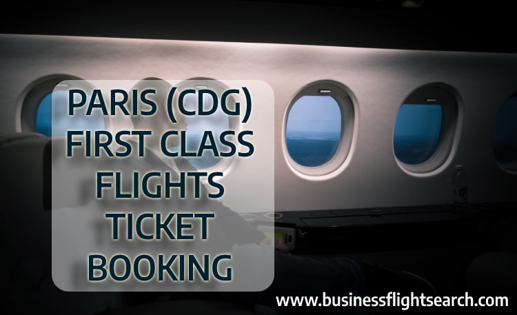 First Class Flight To Paris