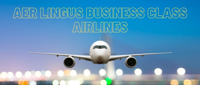 Aer Lingus Business Class Airlines