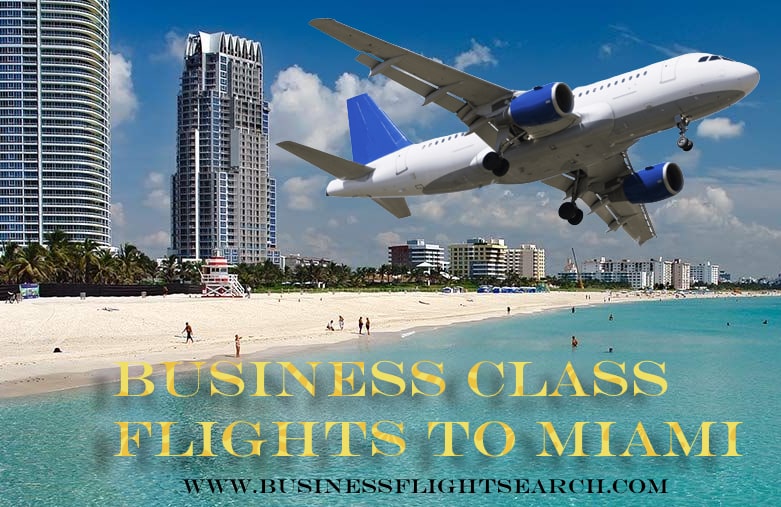 MIAMI BUSINESS CLASS FLIGHTS TICKET BOOKING
